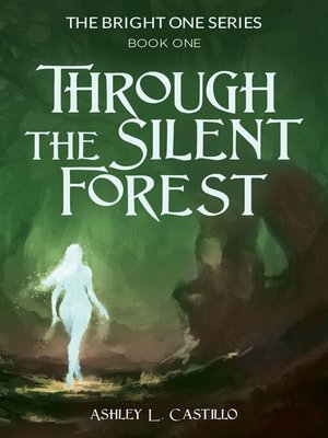 cover image of Through the Silent Forest